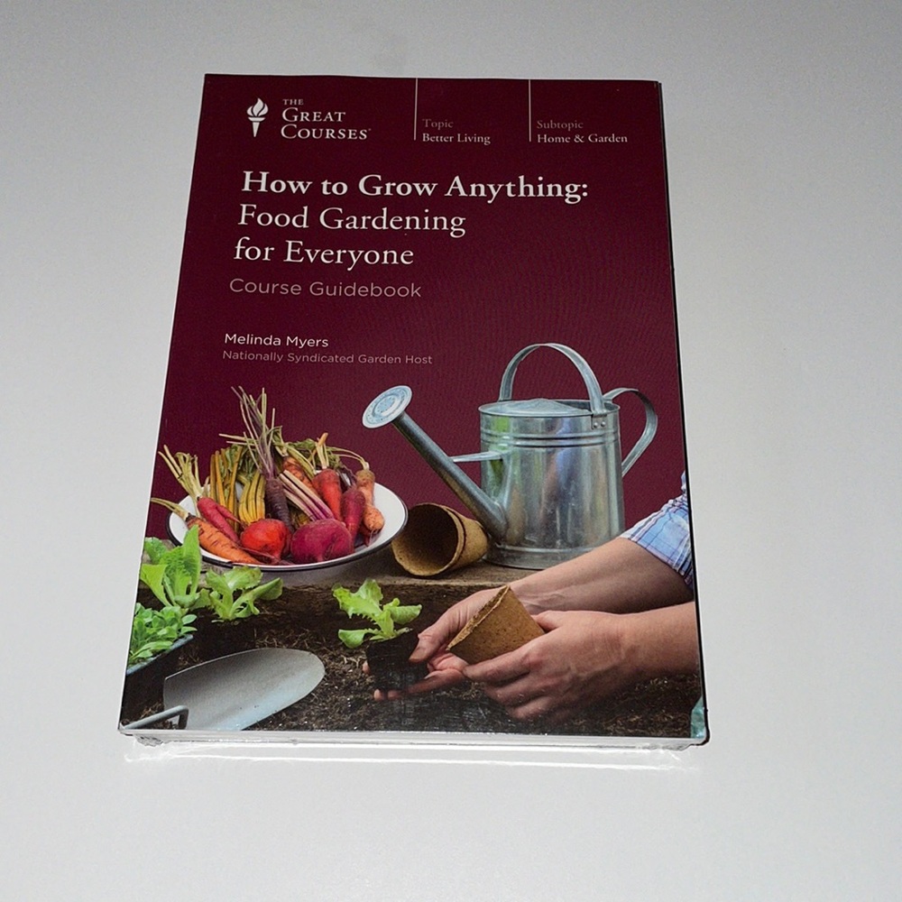 The Great Courses, How to Grow Anything: Food Gardening for everyone